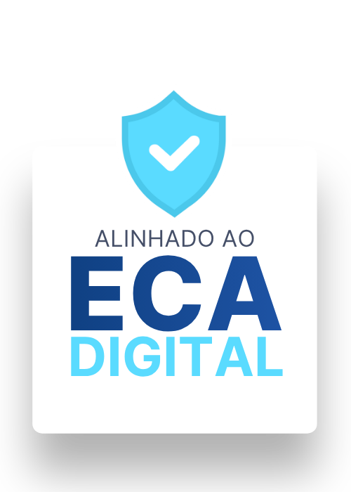 Alineado con el ECA Digital (ley brasileña de protección de menores en línea)